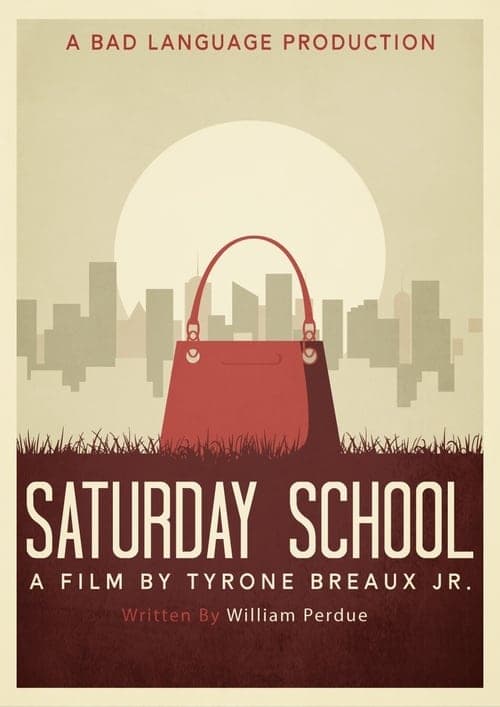 Saturday Schoolのポスター