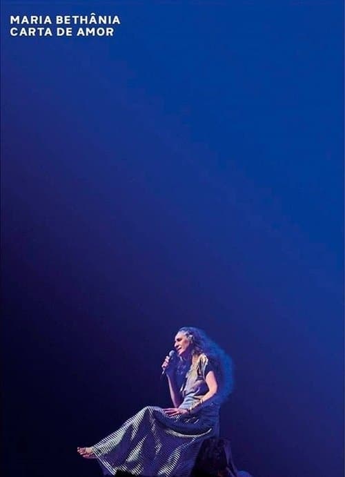 Maria Bethânia: Carta de Amor Ao Vivoのポスター