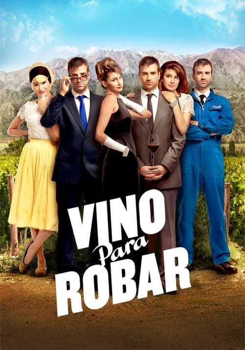 Vino para robarのポスター