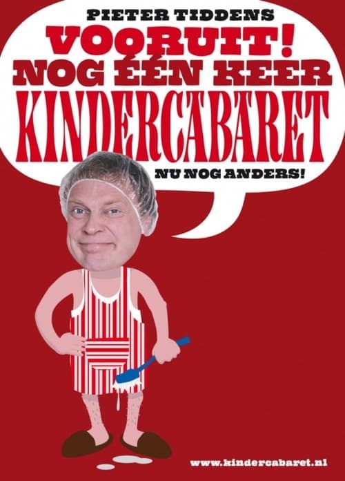 Pieter Tiddens: Vooruit! Nog Één Keer Kindercabaret, Nu Nog Anders!のポスター