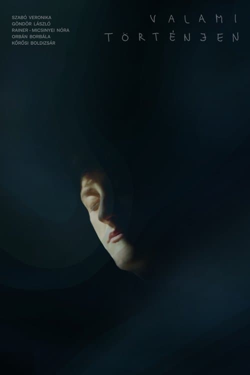 Valami történjenのポスター