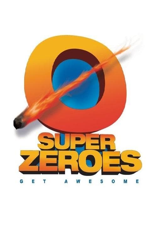 Super Zeroesのポスター
