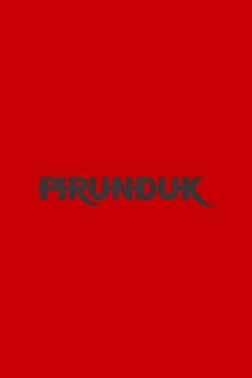 Pirundukのポスター