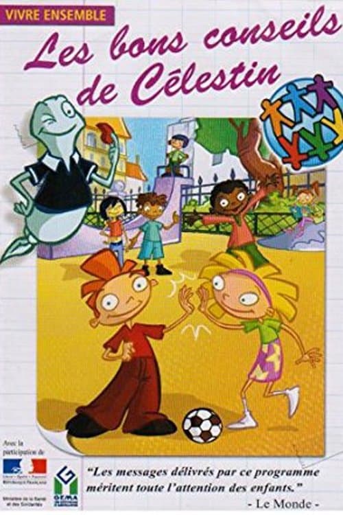 Les Bons conseils de Célestin : Vivre ensembleのポスター