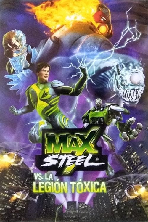 Max Steel vs The Toxic Legionのポスター