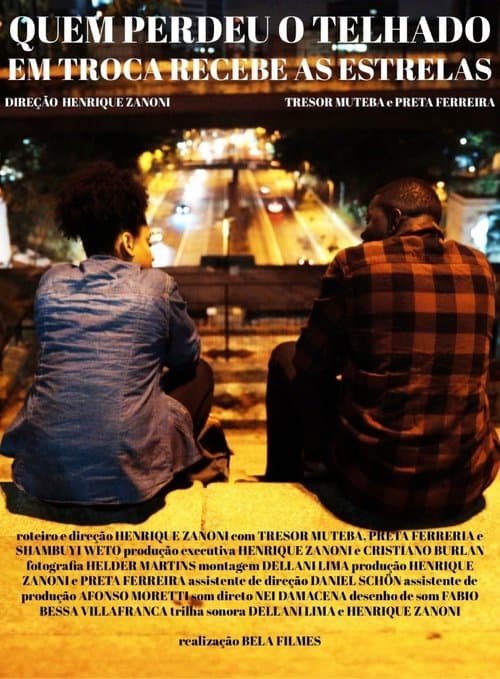 Quem Perdeu o Telhado em Troca Recebe as Estrelasのポスター