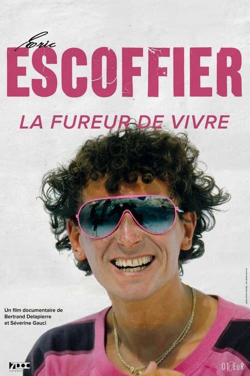 Eric Escoffier, la Fureur de Vivreのポスター