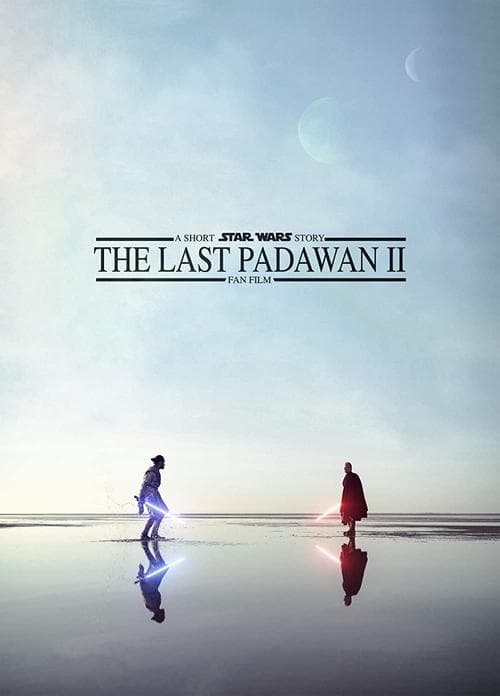 The Last Padawan II: A Short Star Wars Storyのポスター