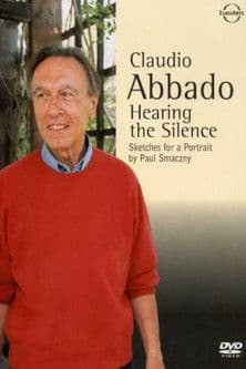 Claudio Abbado: Hearing the Silenceのポスター