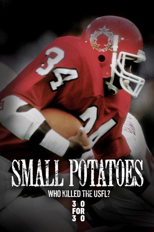 Small Potatoes: Who Killed the USFL?のポスター