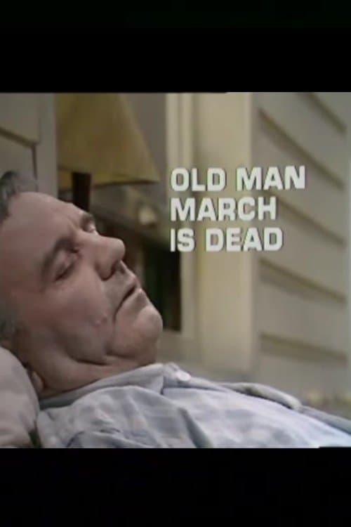 Old Man March Is Deadのポスター
