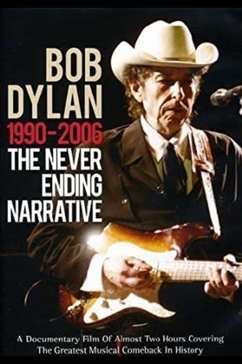 Bob Dylan: 1990-2006 - The Never Ending Narrativeのポスター