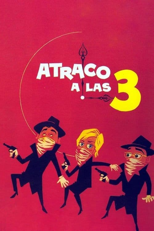 Atraco a las tresのポスター