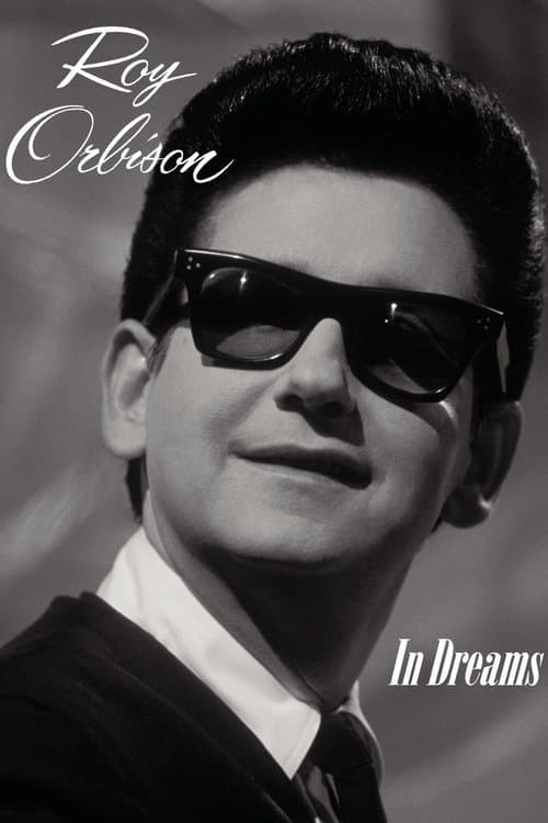 In Dreams: The Roy Orbison Storyのポスター
