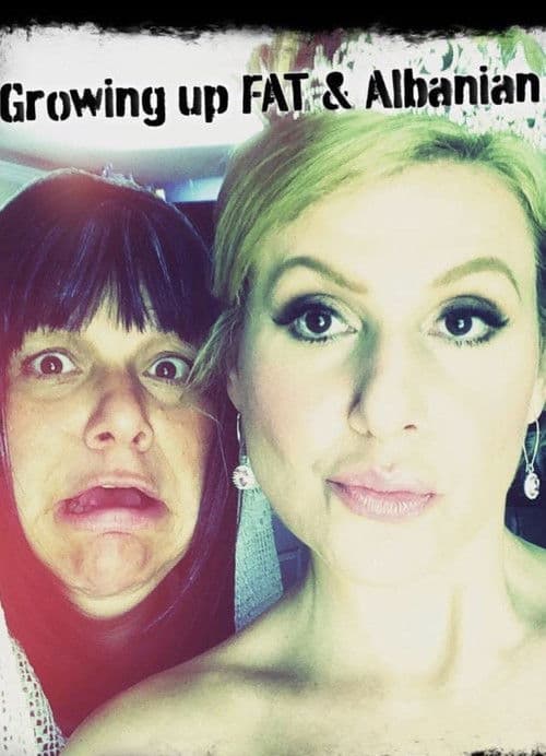 Growing Up Fat & Albanianのポスター