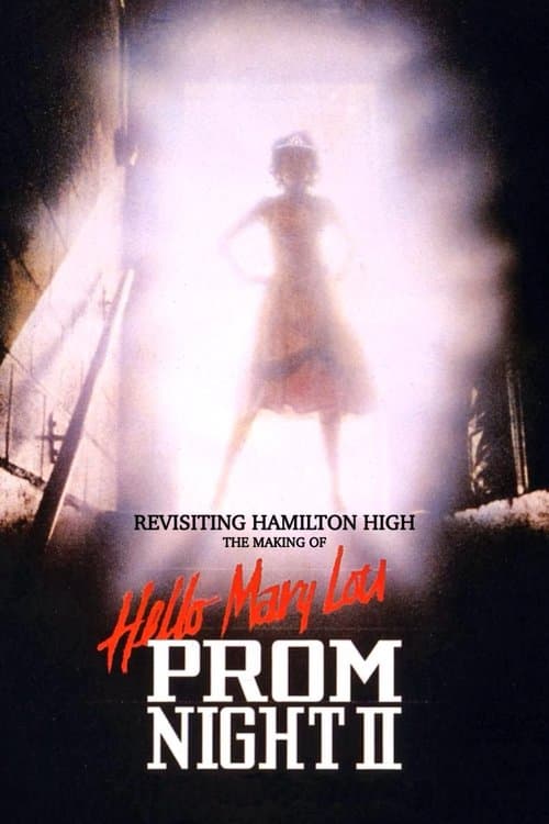 Revisiting Hamilton High: The Making of Hello Mary Lou Prom Night IIのポスター