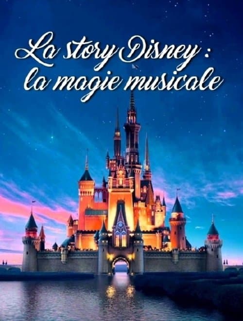 La Story Disney : La Magie Musicaleのポスター