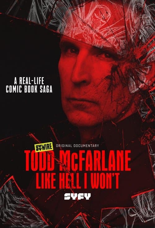 Todd McFarlane: Like Hell I Won'tのポスター