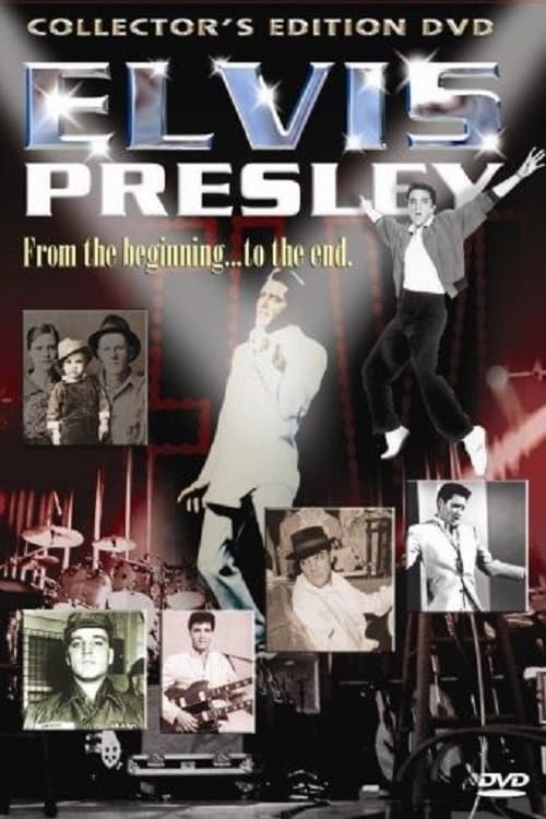 Elvis Presley: From the Beginning to the Endのポスター