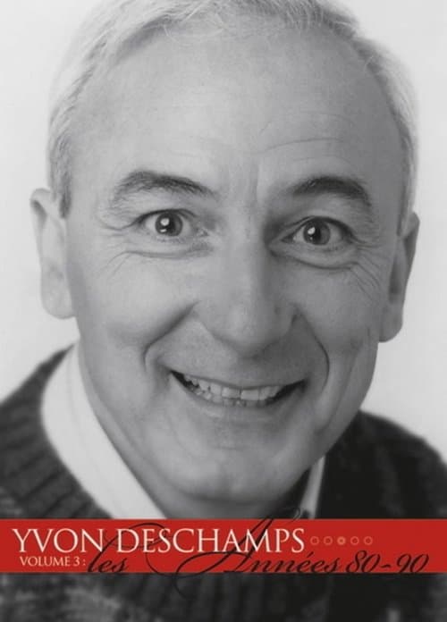 Yvon Deschamps Volume 3 - Les années 80-90のポスター