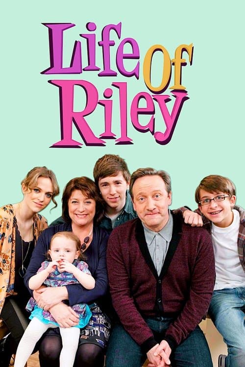 Life of Rileyのポスター