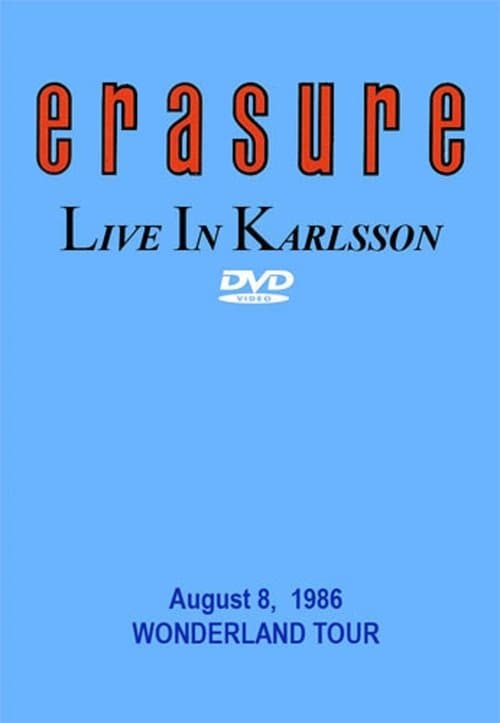 Erasure: Live at Karlssonのポスター