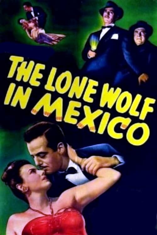The Lone Wolf in Mexicoのポスター