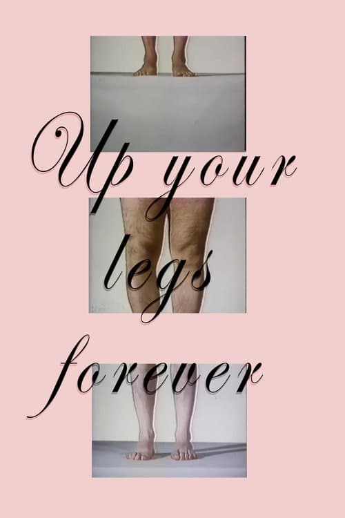 Up Your Legs Foreverのポスター