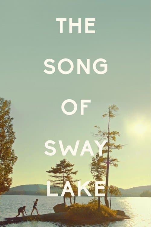 The Song of Sway Lakeのポスター