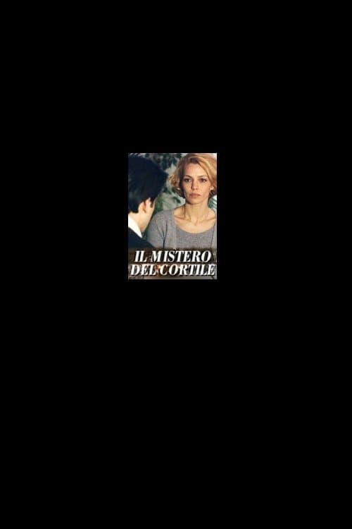Il mistero del cortileのポスター