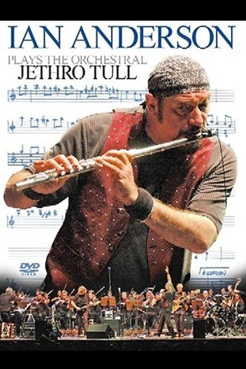 Ian Anderson - Plays the Orchestral Jethro Tullのポスター