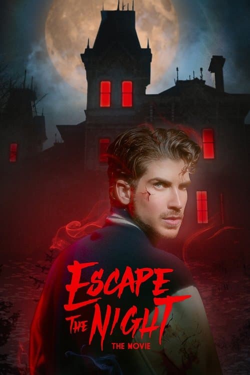Escape The Night: The Movieのポスター