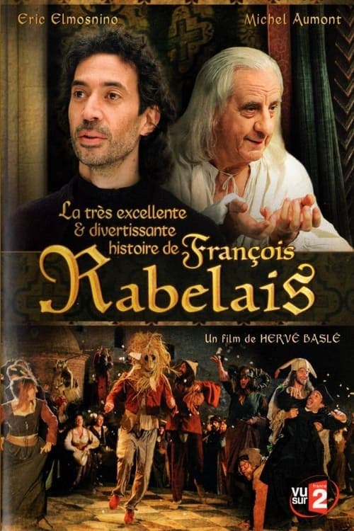 La très excellente et divertissante histoire de François Rabelaisのポスター