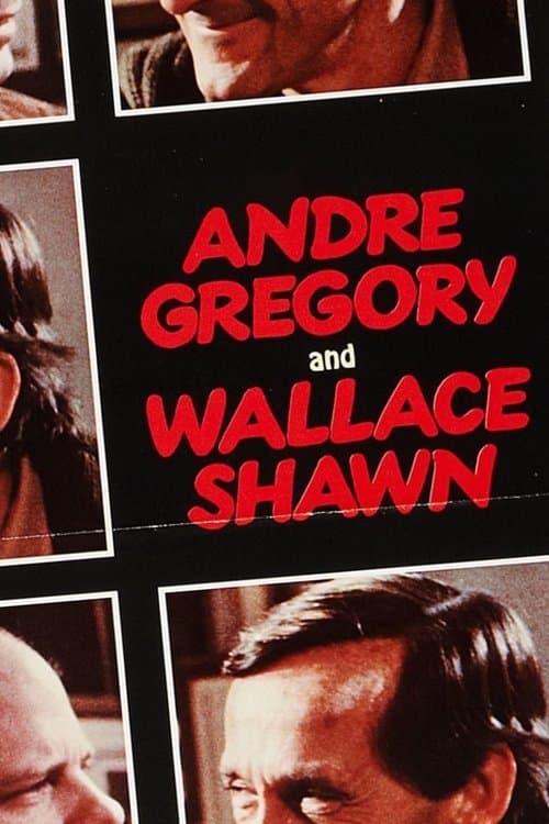 André Gregory and Wallace Shawnのポスター
