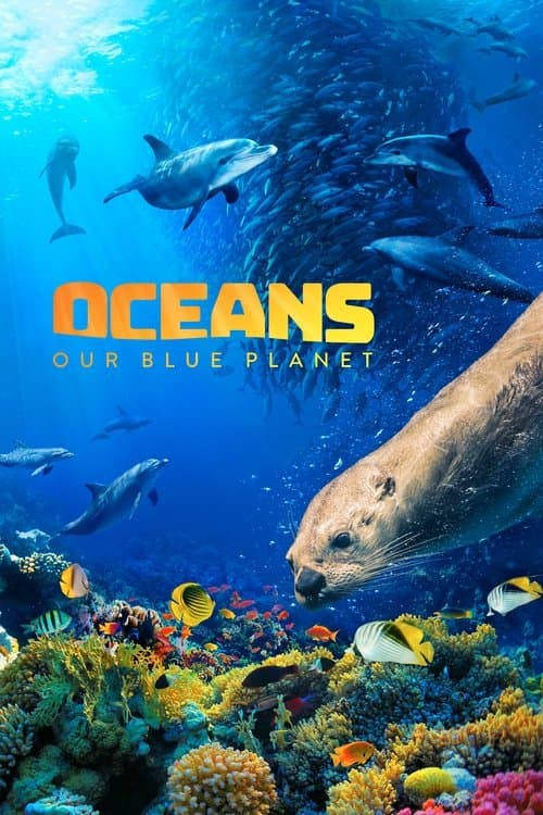 Oceans: Our Blue Planetのポスター