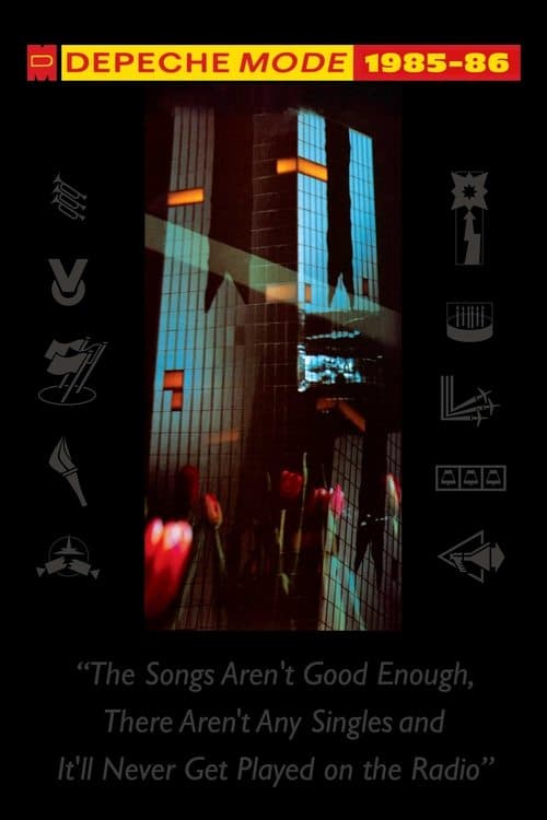 Depeche Mode: 1985–86 “The Songs Aren't Good Enough, There Aren't Any Singles and It'll Never Get Played on the Radio”のポスター