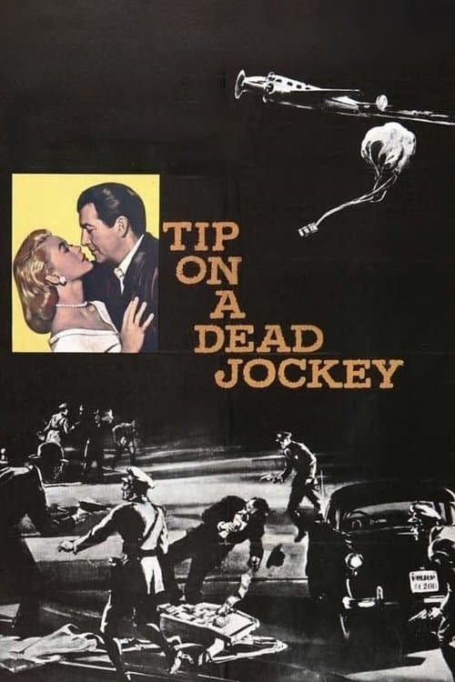 Tip on a Dead Jockeyのポスター