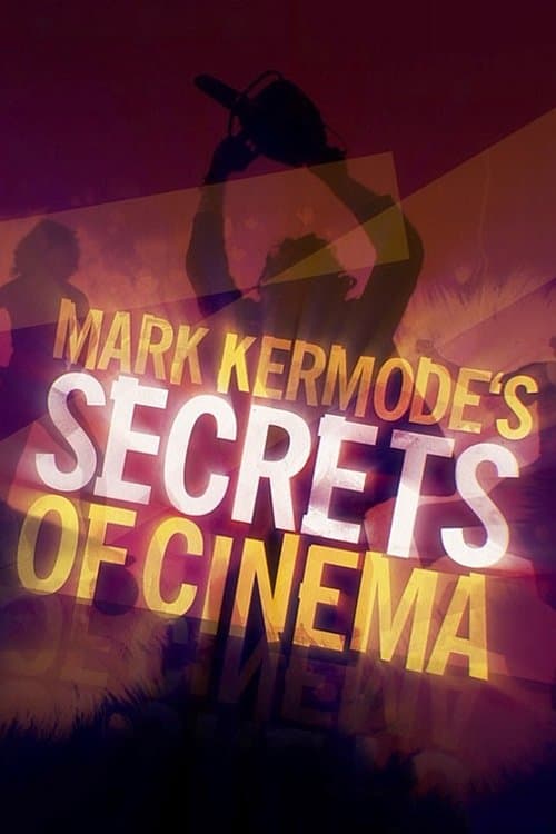 Mark Kermode's Secrets of Cinemaのポスター