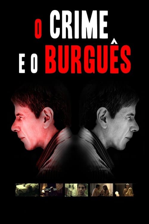 O Crime e o Burguêsのポスター