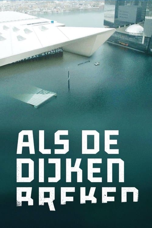 Als de dijken brekenのポスター