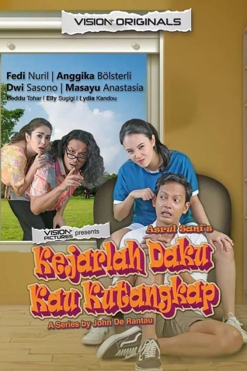 Kejarlah Daku Kau Kutangkap: The Seriesのポスター