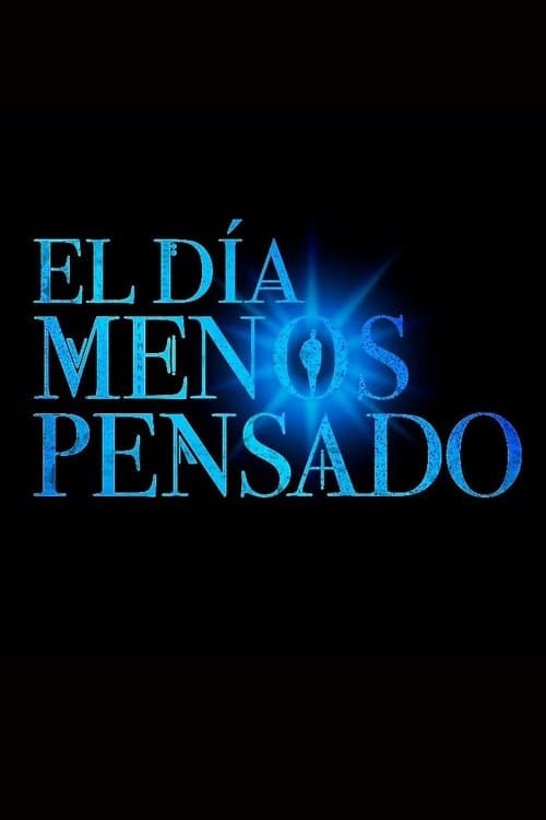 El día menos pensadoのポスター