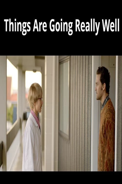 Things Are Going Really Wellのポスター