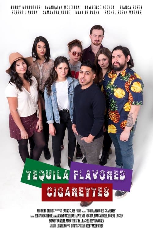 Tequila Flavored Cigarettesのポスター
