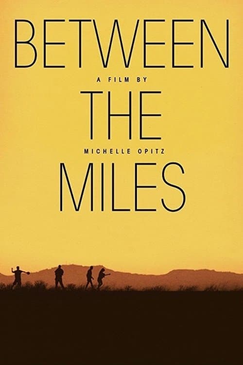 Between the Milesのポスター