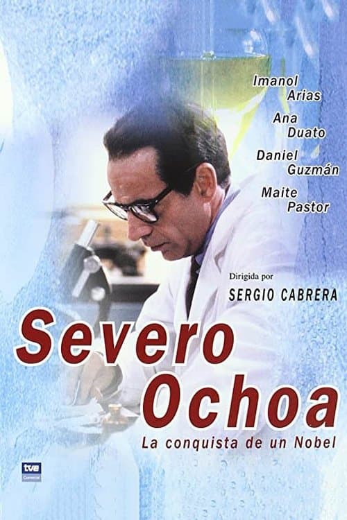 Severo Ochoa: La conquista de un Nobelのポスター