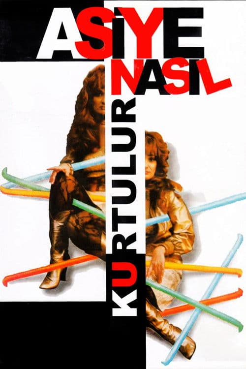 Asiye Nasıl Kurtulurのポスター