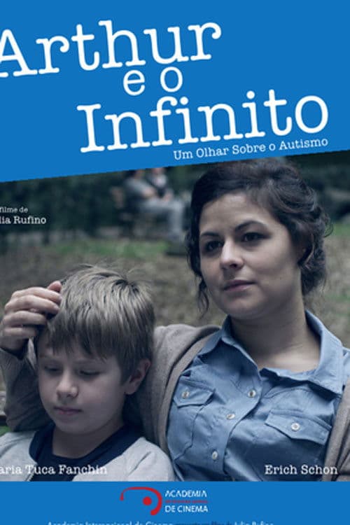 Arthur e o Infinito - Um Olhar Sobre o Autismoのポスター