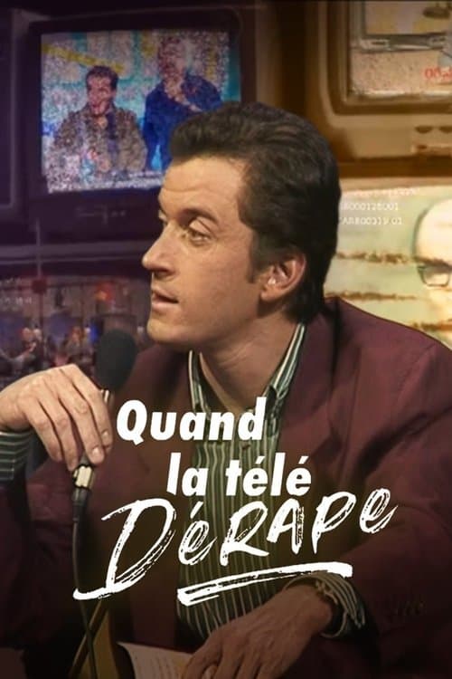 Quand la télé dérape, 40 ans de scandalesのポスター