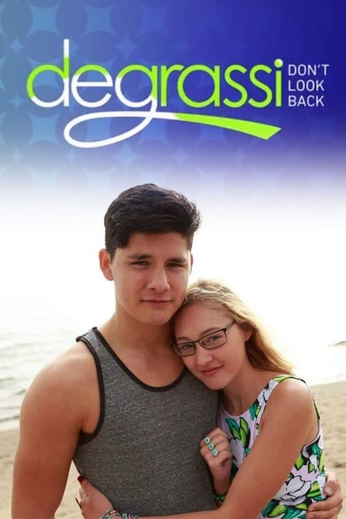 Degrassi: Don't Look Backのポスター